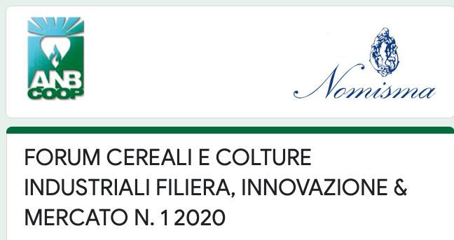 Forum cereali e colture industriali. Filiera, innovazione & mercato